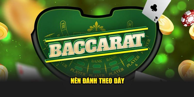 Kinh nghiệm chơi Baccarat U888 cược theo dây