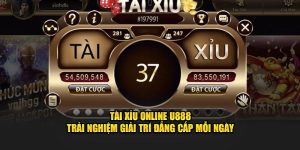 Tài xỉu online U888 trải nghiệm hấp dẫn